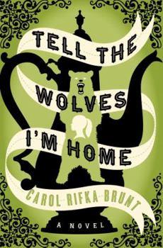 Image of the cover of "Tell the Wolves I'm Home."