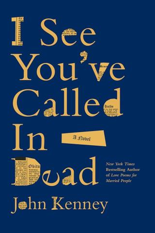 book cover: I See You've Called In Dead