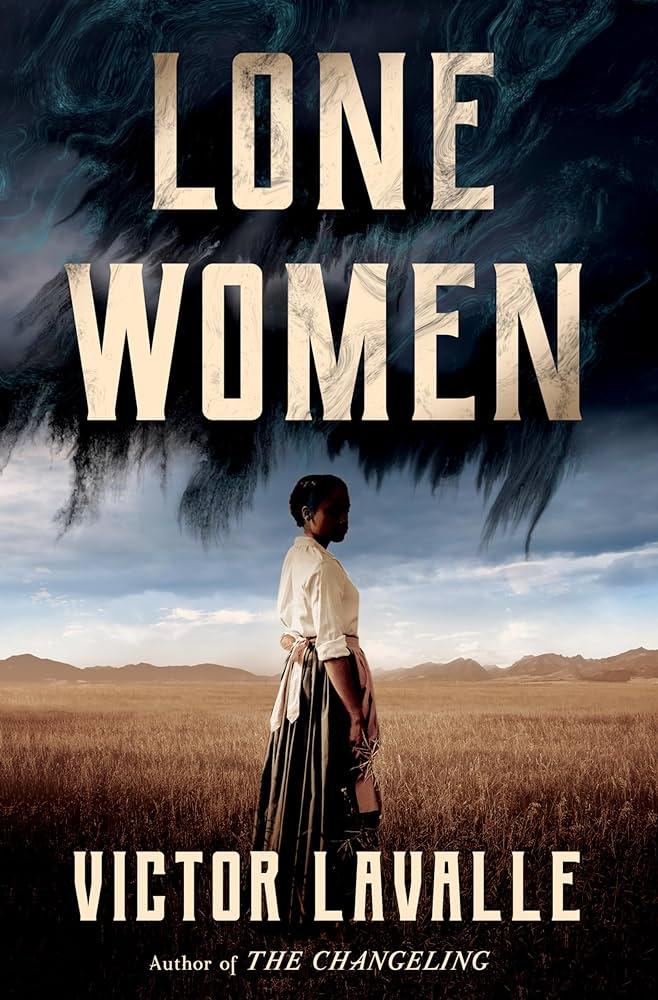 Book cover: Lone Women by Victor LaValle