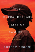 The Extraordinary Life of Sam Hell is the selected book for May.