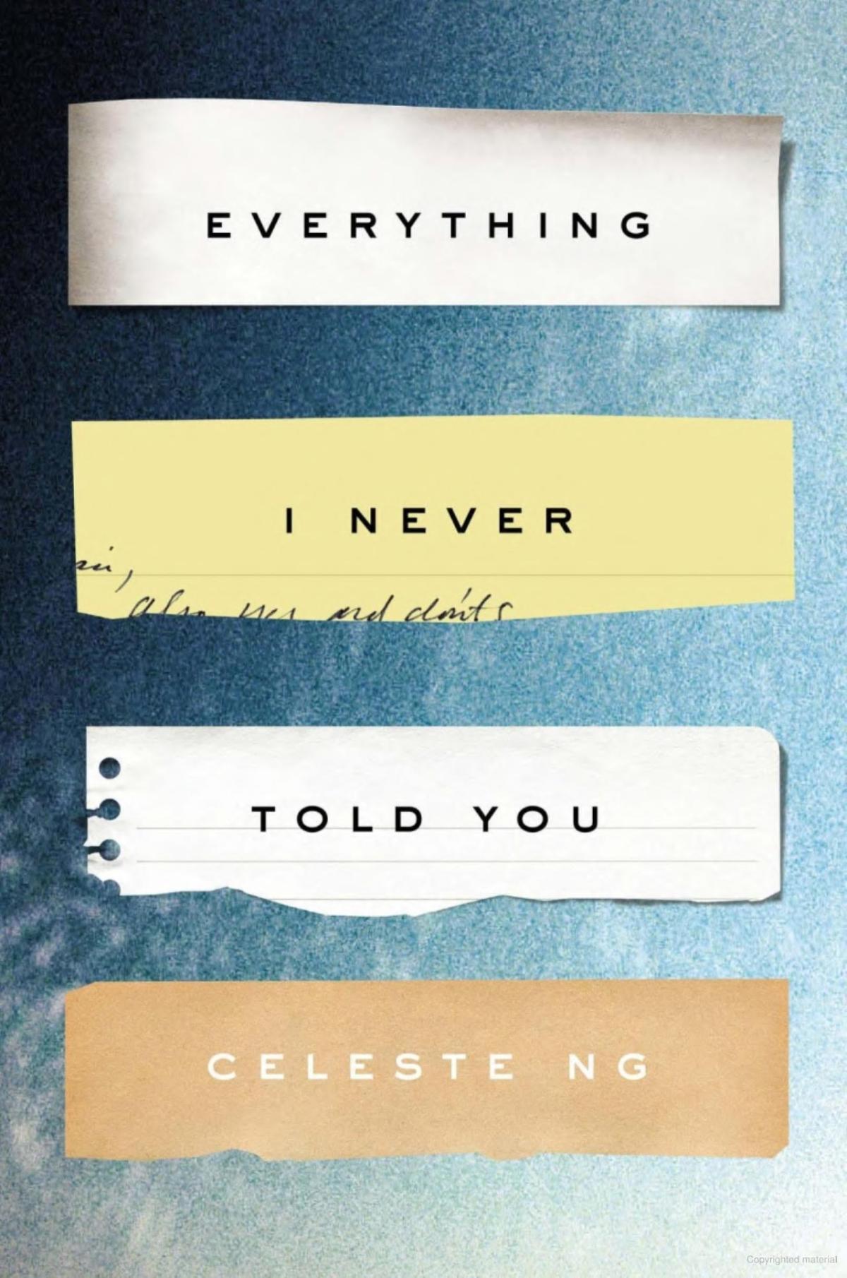 Everything I Never Told You by Celeste Ng is this month's book selection.